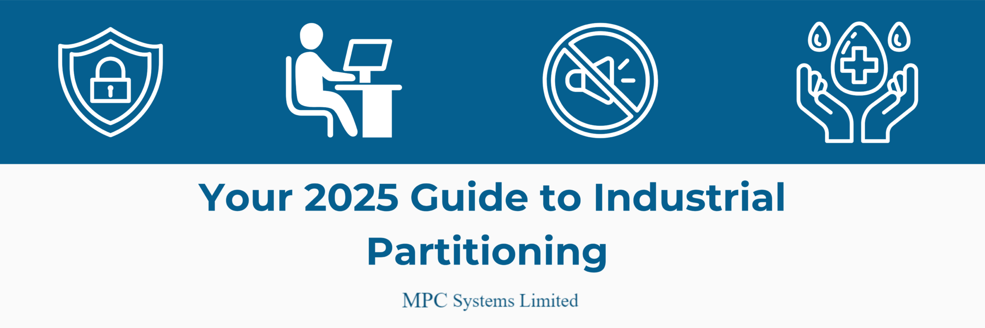 Your 2025 Guide to Industrial Partitioning 